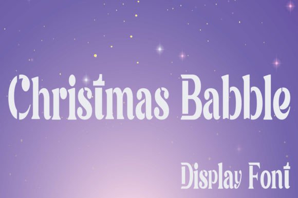 Christmas Babble: A Bold Serif Font for Engaging Editorial Design