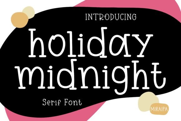 Holiday Midnight: A Charming Serif Font for Your Projects